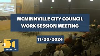 McMinnville City Council Work Session 11202024 [upl. by Zsazsa838]