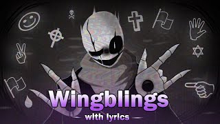 WingBlings WITH LYRICS Ft NathagamesFriday Night Funkin’ Gaster RapFNF Lyrical Cover [upl. by Hirsch]