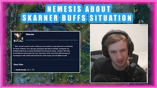 Nemesis About SKARNER BUFFS Situation 🤔 [upl. by Asiral]