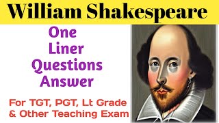 🔥William Shakespeare  🔥One liner Question Answer  Quick revision of Shakespeare  TGTPGTLt 🔥 [upl. by Otrebla326]