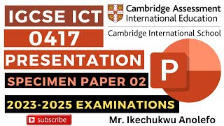 IGCSE ICT Specimen Paper 02 20232025 Presentation  Ms PowerPoint [upl. by Ricketts989]