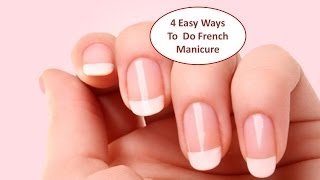 4 Easy Ways To Do French Manicure Hindi [upl. by Ziwot]