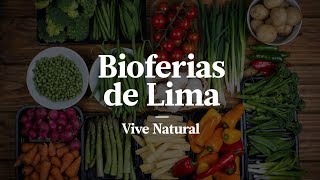 VISITA BIOFERIAS EN LIMA MERCADOS Y TIENDAS CON PRODUCTOS NATURALES ORGÁNICOS Y ECOLÓGICOS EN PERÚ [upl. by Muiram425]