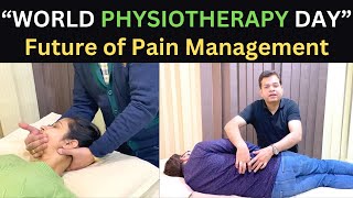 Physiotherapy Future of Pain Relief World Physiotherapy Day Role of Physiotherapist in Society [upl. by Harilda]