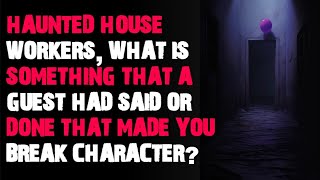 Haunted house what is something that a guest had said or done  AskReddit scary stories [upl. by Idroj]