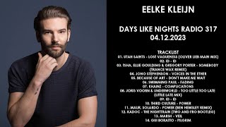 EELKE KLEIJN Netherlands  DAYS like NIGHTS Radio 317 04122023 [upl. by Serrell]