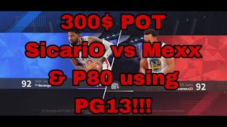 NBA Infinite Mexx vs Sicario Curry vs PG13 300 pot [upl. by Eelrihs]