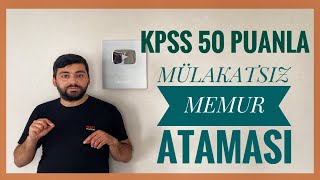 KPSS 50 PUANLA MÃœLAKATSIZ ATAMA  Ä°KLÄ°M DEÄÄ°ÅÄ°KLÄ°ÄÄ° BAÅKANLIÄI MÃœLAKATSIZ 4 MEMUR ALIMI [upl. by Moreno120]