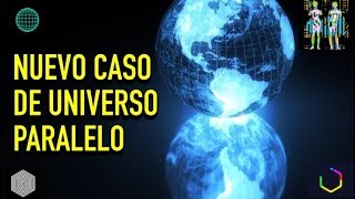 Nuevo e intrigante caso de Universo Paralelo [upl. by Neelhtac]