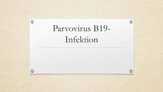 Parvovirus B19Infektion [upl. by Smada]