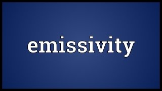 Emissivity Meaning [upl. by Kram]