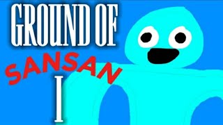 Ground of SanSan  Full Gameplay [upl. by Eimiaj]