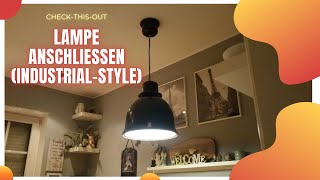 Lampe anschließen IndustrialStyle [upl. by Benioff738]