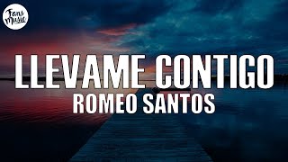 Romeo Santos  Llévame Contigo LetraLyrics [upl. by Egroej]