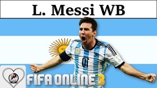 I Love FO3  Lionel Messi WB Review Fifa Online 3 New Engine 2016 Messi của Mùa World Best [upl. by Fasano]