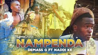 Nampenda  Demass G ft Naddi Ke Official Audio [upl. by Simonne500]