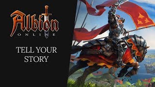 Albion Online  Tell Your Story [upl. by Franny]