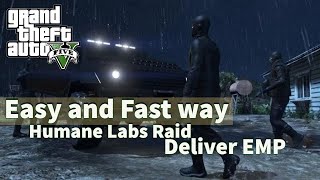 GTA Online The Humane Labs Raid  Deliver EMP FAST AND EASY WAY 2022 [upl. by Bates]