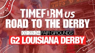 TimeformUS Road to the Derby  Grade 2 Louisiana Derby  March 23 2024 [upl. by Elwin126]