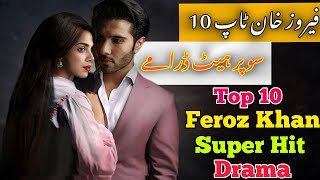 Top 10 Feroz Khan Super Hit😱 Drama 2024 [upl. by Itagaki]