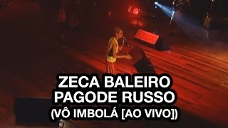 Zeca Baleiro  Pagode Russo Vô Imbolá Ao Vivo [upl. by Ikcin]