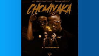 Jayy Scott KayyStar777 amp Ishuu Industry – CHOMI YAKA feat Laz Mfanaka Oficial Áudio [upl. by Azalea640]