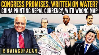 Congress promises written on water • China printing Nepal currency with wrong map • R Rajagopalan [upl. by Itirp]