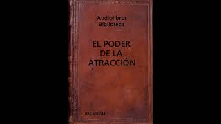 Audiolibro EL PODER DE LA ATRACCIÓNV50 [upl. by Padegs1]