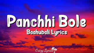 Panchhi Bole Lyrics  Baahubali  Mm Kreem Palak Muchhal [upl. by Abita]