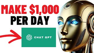 EASIEST Way to Make 1000 Daily With AI  Chat GPT Even as a Beginner [upl. by Naxela995]