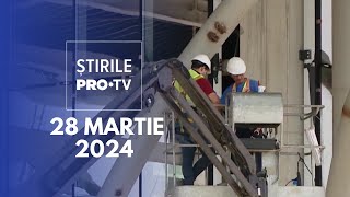 Știrile PRO TV  28 Martie 2024 [upl. by Vonnie]