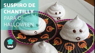 Suspiro de chantilly para o Halloween  FANTASMINHAS DE SUSPIRO [upl. by Messing]