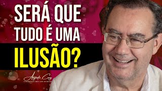 Será que Tudo ao Nosso Redor é Ilusão  Augusto Cury [upl. by Echo528]