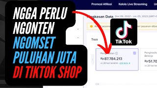 Tips Laris Jualan Omzet Puluhan Juta di Tiktok Tanpa Iklan dan Live [upl. by Carrick]