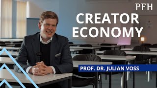 Creator Economy Prof Dr Julian Voss [upl. by Aitret821]