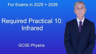 GCSE Physics Revision quotRequired Practical 10 Infraredquot [upl. by Naihtniroc]