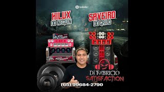 💿 HILUX DO NEGUIN E SAVEIRO DO GRILO BY VIP SOUND CAR  DJ FABRÍCIO SATISFACTION 065 996842790 [upl. by Sweet511]