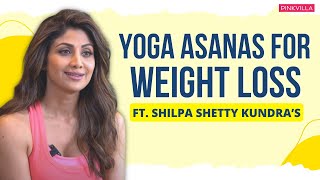 Best Yoga Asanas For Weight Loss Ft Shilpa Shetty Kundra  Pinkvilla  Yoga For Beginners [upl. by Enimassej155]