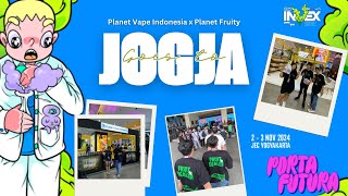 INVEX 2024 JOGJA  Planet Vape Indonesia x Planet Fruity [upl. by Jody]