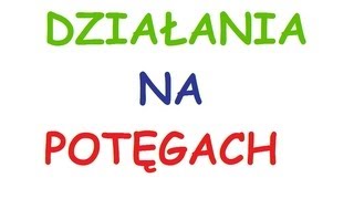 Działania na potęgach  wykładnik funkcja wykładnicza wszystko co trzeba wiedzieć w 27 minut [upl. by Hueston]