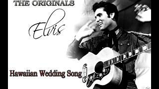 Elvis Presley  Hawaiian Wedding Song Super 24bit HD Remaster HQ [upl. by Grani]