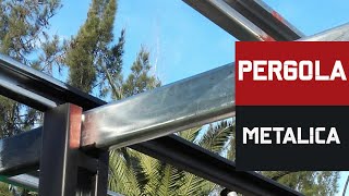 ⚫🔴PERGOLA Metálica  Construcción en detalle  Video 1 de 2🔴⚫ [upl. by Heddi]