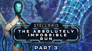 Stellaris The Absolutely Impossible Run  Part 3  Please Stop Building Giant Magnets [upl. by Orion]