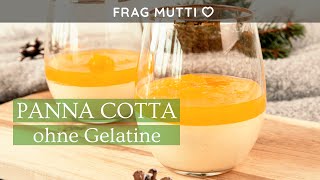 Panna Cotta ohne Gelatine 🥄🍮 mit Orangensoße 🍊🧡 [upl. by Phillis614]