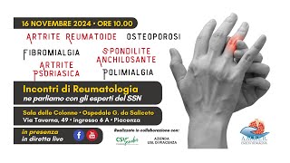 INCONTRI DI REUMATOLOGIA ne parliamo con gli esperti del SSN di Piacenza [upl. by Zollie]