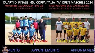 CASTIGLIONECASTELLARO 4° Finali 45 COPPA ITALIA 2024 [upl. by Pettiford]