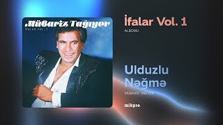 Mübariz Tağıyev – Ulduzlu Nəğmə Rəsmi Audio [upl. by Anwahs839]