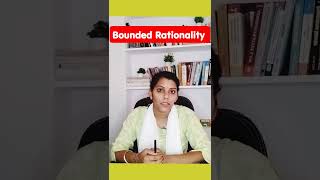 What is Bounded Rationality Decision Making Approach AdmnWorld upsc knowledge update [upl. by Annoet]