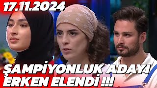 MasterChef Son Bölüm Potaya Giren Ve Elenen Yarışmacı Açıklandı  17 Kasım 2024 [upl. by Siekram]