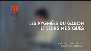 Les Pygmées du Gabon et leurs musiques [upl. by Petua322]